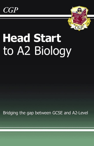 CGP Head Start to A2 Biology