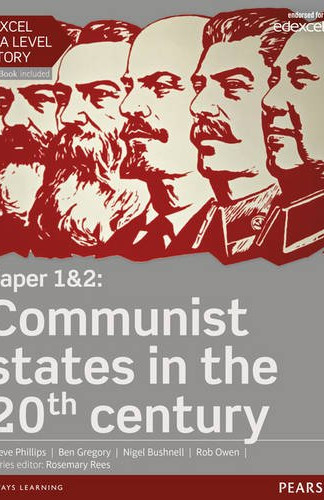 Edexcel AS and A level History Papers 1 and 2 Communist States in the 20th Century