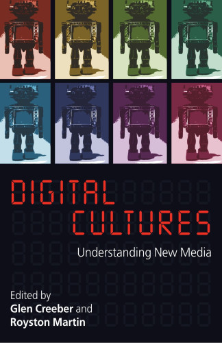 Digital Culture understanding new media