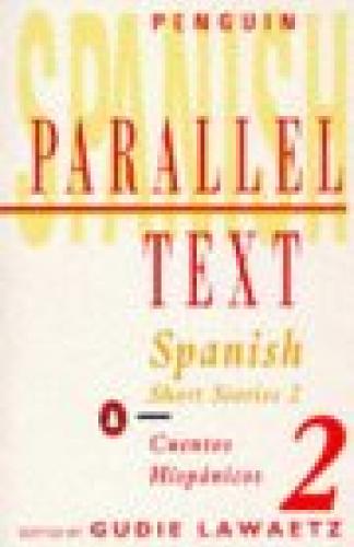 Spanish Short Stories Volume 2 Penguin Parallel Text